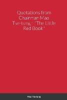 Quotations from Chairman Mao Tse-tung: The Little Red Book - Mao Tse-Tung - cover