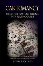 Cartomancy - The Art of Fortune Telling with Playing Cards: A Beginner's Guide to Predicting the Future with Ordinary Playing Cards (Hardcover)