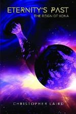 Eternity's Past: The Reign Of Xona