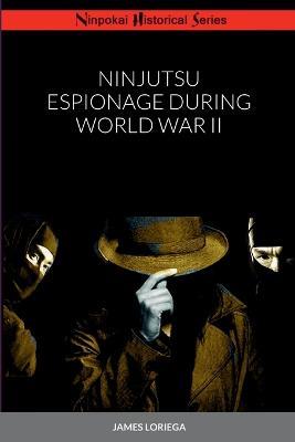 Ninjutsu Espionage During World War II - cover