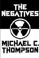 The Negatives - Michael Thompson - cover