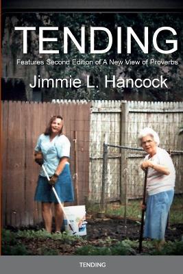 Tending - Jimmie L Hancock - cover