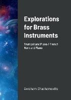 Explorations for Brass Instruments - Abraham Chachamovits - cover