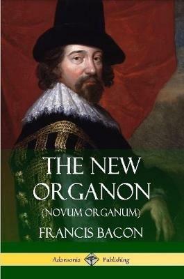 The New Organon (Novum Organum) - Francis Bacon - cover