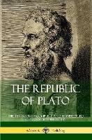 The Republic of Plato: The Ten Books - Complete and Unabridged (Classics of Greek Philosophy) - Plato,Benjamin Jowett - cover