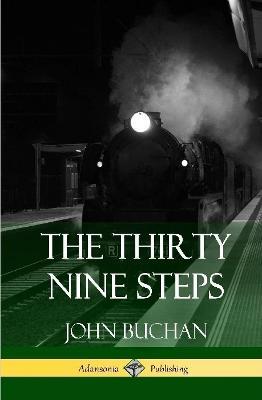 The Thirty Nine Steps (Hardcover) - John Buchan - cover