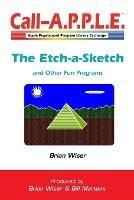 The Etch-a-Sketch and Other Fun Programs - Brian Wiser - cover