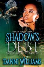Shadow's Debt: Nightshade Vampires: Book One