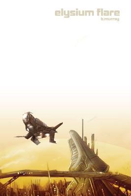Elysium Flare B&W - Brad Murray - cover