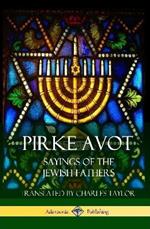 Pirke Avot: Sayings of the Jewish Fathers (Hardcover)