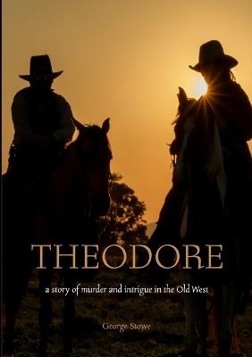 Theodore - George Stowe - cover