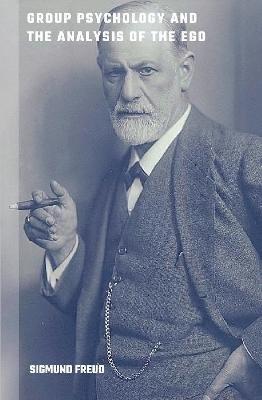 Group Psychology and the Analysis of the Ego - Sigmund Freud - cover