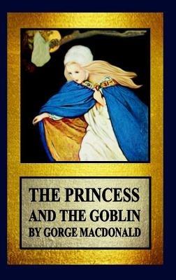 The Princess and the Goblin - George MacDonald - cover