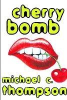 Cherry Bomb - Michael Thompson - cover