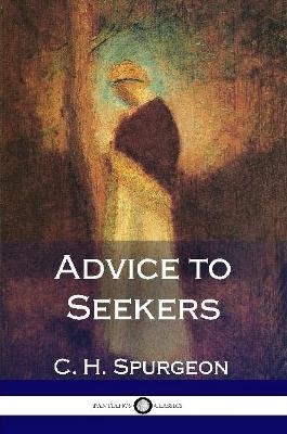 Advice to Seekers - Charles Haddon Spurgeon - cover