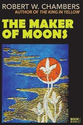The Master of Moons - Robert W Chambers - cover