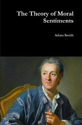 The Theory of Moral Sentiments - Adam Smith - cover
