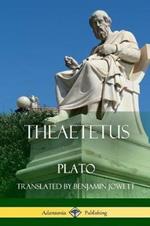 Theaetetus (Classics of Ancient Greek Philosophy)