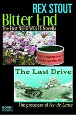Bitter End and The Last Drive