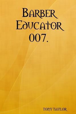 Barber Educator: 007 - Tony Taylor - cover