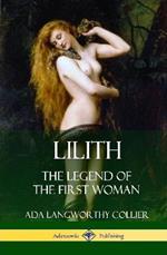 Lilith: The Legend of the First Woman (Hardcover)