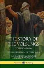 The Story of the Volsungs (Volsunga Saga): With Excerpts from The Poetic Edda (Hardcover)