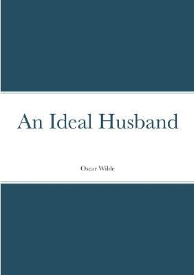 An Ideal Husband - Oscar Wilde - cover