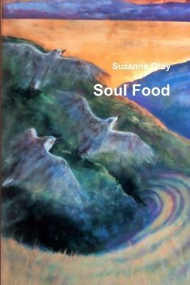 Soul Food - Suzanne Gray - cover