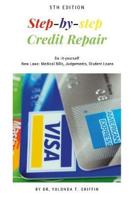 Step-by-Step Credit Repair: Do It Yourself - Yulonda Griffin - cover