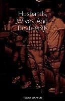 Husbands, Wives And Boyfriends