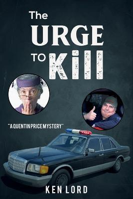 The Urge to Kill - Ken Lord - cover