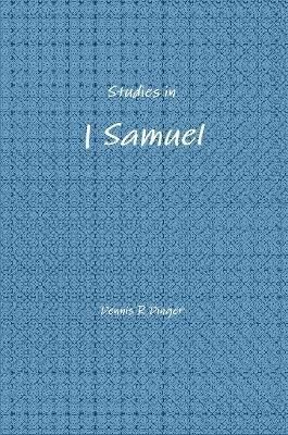 Studies in 1 Samuel - Dennis Dinger - cover