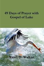 49 Days of Prayer with Gospel of Luke