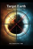 Target Earth: A Sequel to "When Time and Reality Collide" - Dave Clampitt,Pam Thorpe - cover
