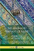 The Masnavi I Ma'navi of Rumi: Complete (Persian and Sufi Poetry)