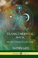 Transcendental Magic: Its Doctrine and Ritual (Hardcover)