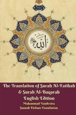 The Translation of Surah Al-Fatihah and Surah Al-Baqarah English Edition - Muhammad Vandestra - cover
