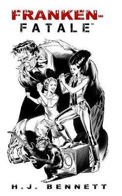 Franken-Fatale - H J Bennett - cover