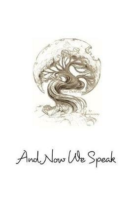 Our DeWitty: And Now We Speak - Joyceann Gray - cover