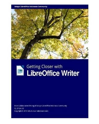 Getting Closer with LibreOffice Writer - Libreoffice Indonesia Group - cover