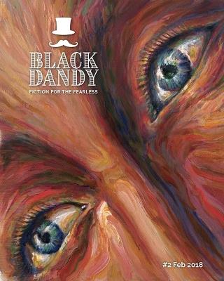 Black Dandy #2: Fiction for the fearless - H Andrew Lynch - cover
