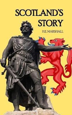 Scotland's Story - H E Marshall - cover