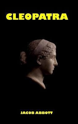 Cleopatra - Jacob Abbott - cover