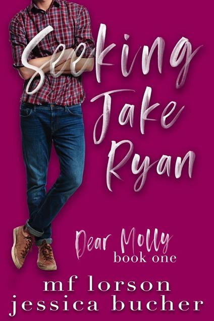 Seeking Jake Ryan - Jessica Bucher,M.F. Lorson - ebook