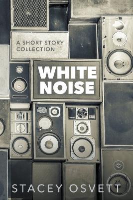 White Noise - Stacey Osvett - cover