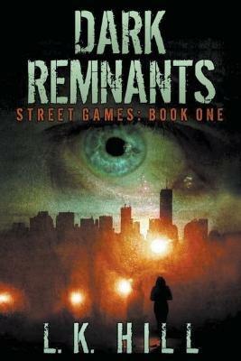 Dark Remnants - L K Hill - cover