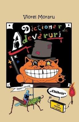 Dictionar de Adevaruri - Viorel Moraru - cover