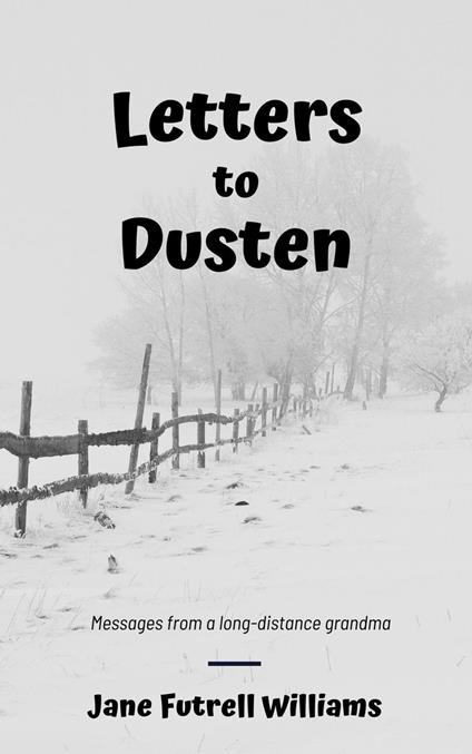 Letters To Dusten