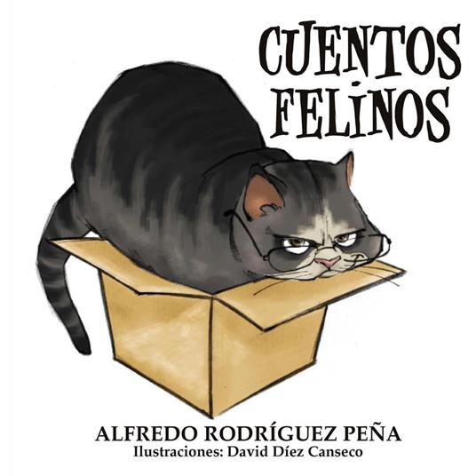 Cuentos felinos - Alfredo Rodríguez Peña - ebook