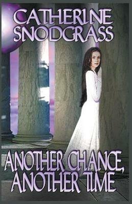 Another Chance, Another Time - Catherine Snodgrass - cover